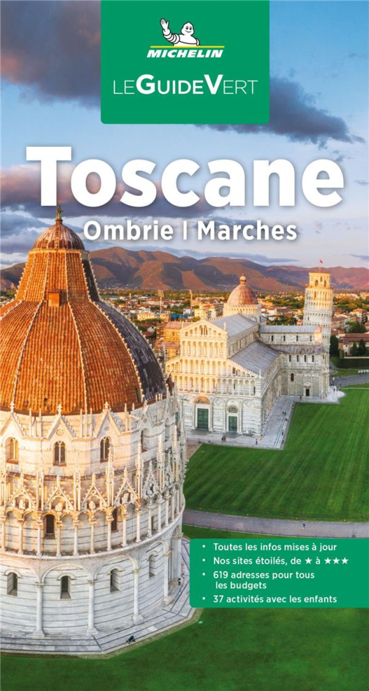 GUIDE VERT TOSCANE - OMBRIE, MARCHES - XXX - MICHELIN