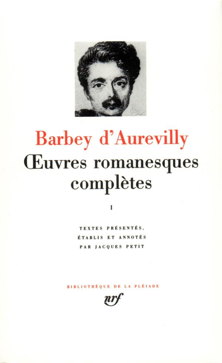 OEUVRES ROMANESQUES COMPLETES - VOL01 - BARBEY D-AUREVILLY J - GALLIMARD