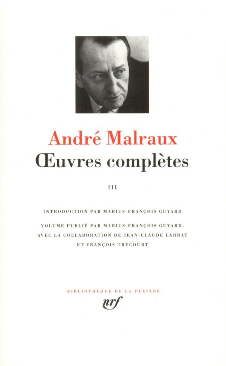 OEUVRES COMPLETES - VOL03 - MALRAUX ANDRE - GALLIMARD