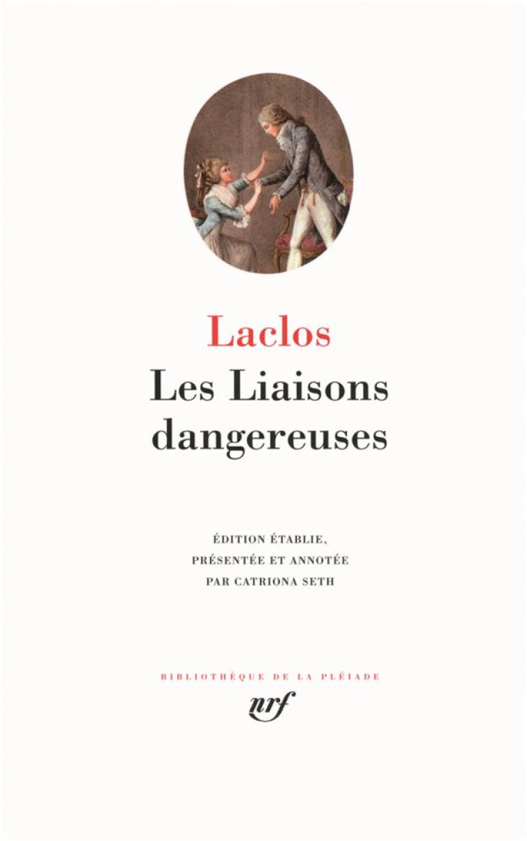 LES LIAISONS DANGEREUSES - CHODERLOS DE LACLOS - GALLIMARD