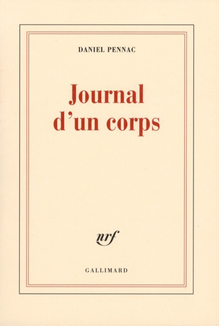 JOURNAL D-UN CORPS - PENNAC DANIEL - GALLIMARD