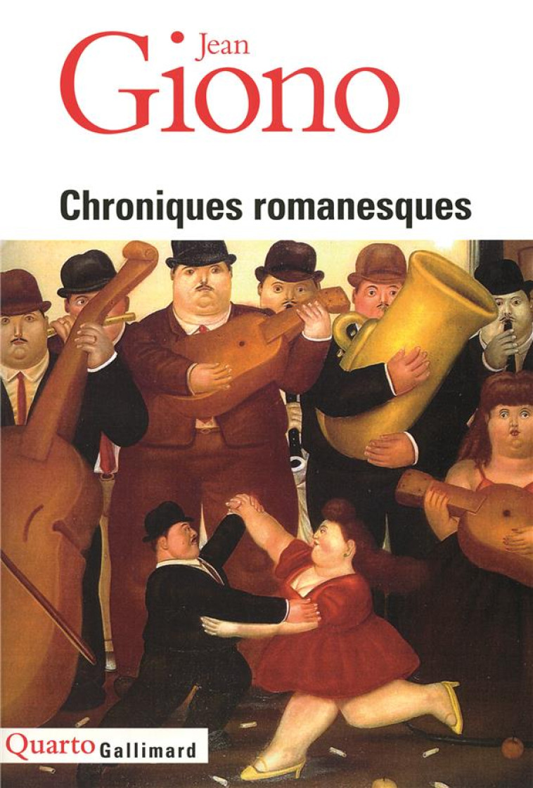 CHRONIQUES ROMANESQUES - GIONO JEAN - GALLIMARD