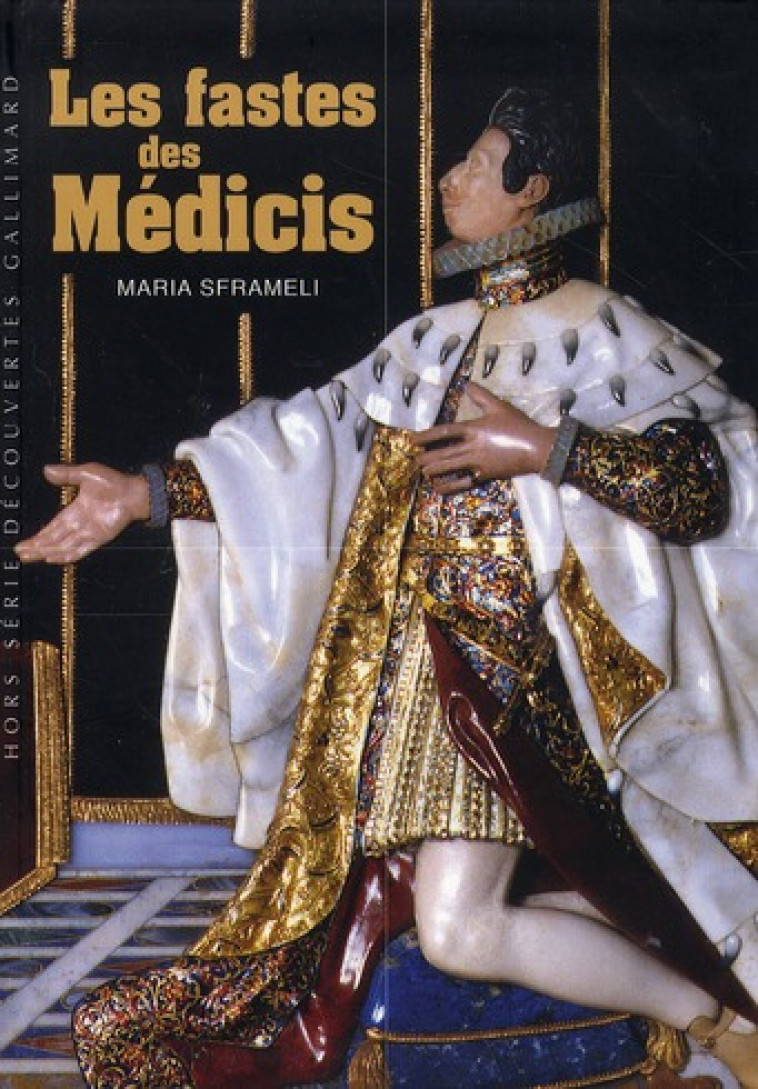 LES FASTES DES MEDICIS - SFRAMELI MARIA - GALLIMARD