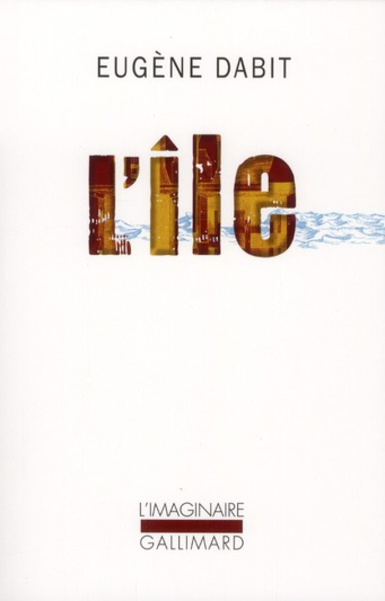 L-ILE - DABIT EUGENE - GALLIMARD