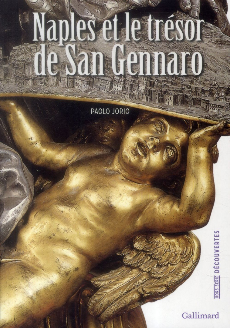 NAPLES ET LE TRESOR DE SAN GENNARO - JORIO PAOLO - Gallimard