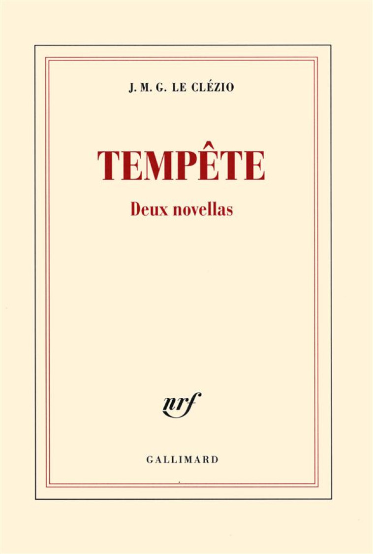 TEMPETE - DEUX NOVELLAS - LE CLEZIO J. M. G. - Gallimard