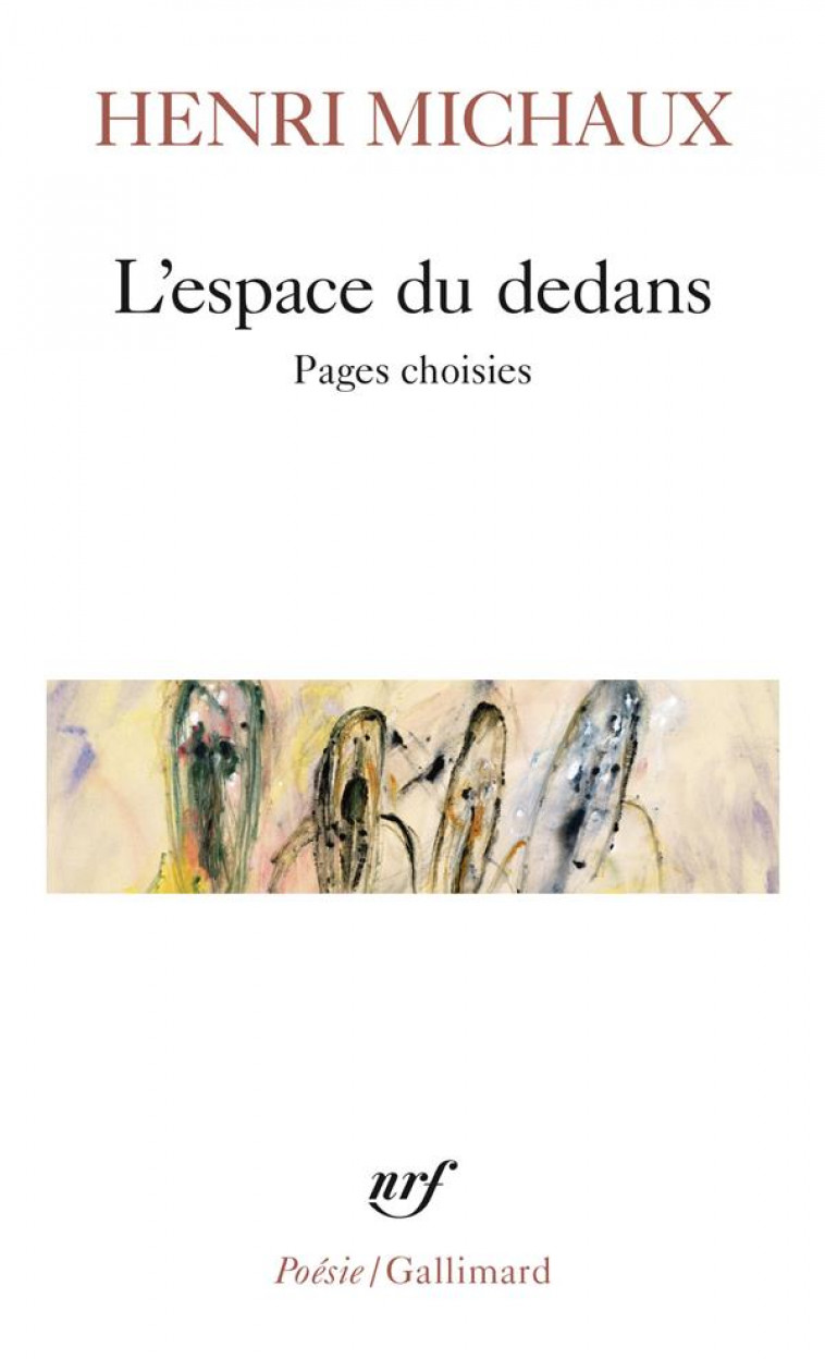 L-ESPACE DU DEDANS - (1927-1959) - MICHAUX HENRI - GALLIMARD