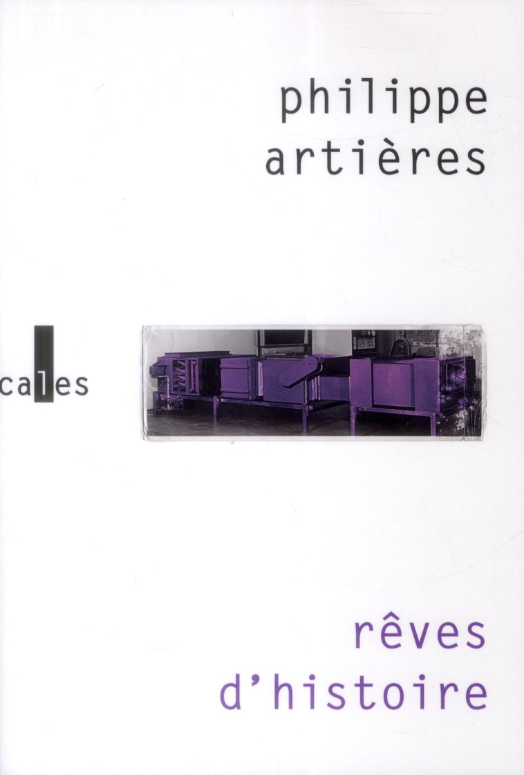 REVES D-HISTOIRE - POUR UNE HISTOIRE DE L-ORDINAIRE - ARTIERES PHILIPPE - Verticales