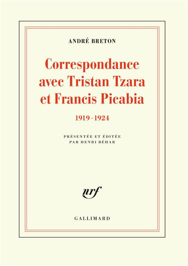 CORRESPONDANCE AVEC TRISTAN TZARA ET FRANCIS PICABIA - (1919-1924) - BRETON ANDRE - GALLIMARD