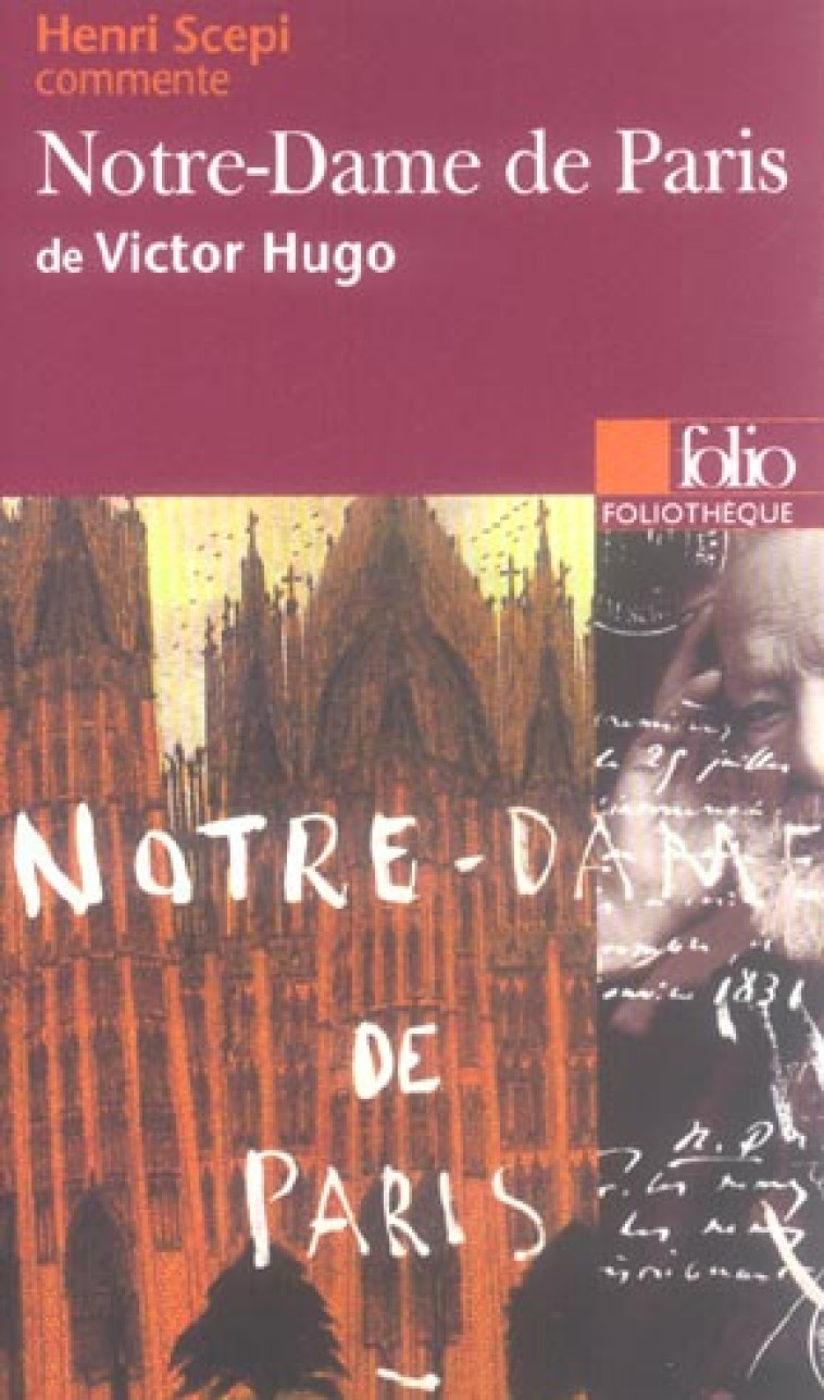 NOTRE-DAME DE PARIS DE VICTOR HUGO (ESSAI ET DOSSIER) - SCEPI HENRI - GALLIMARD