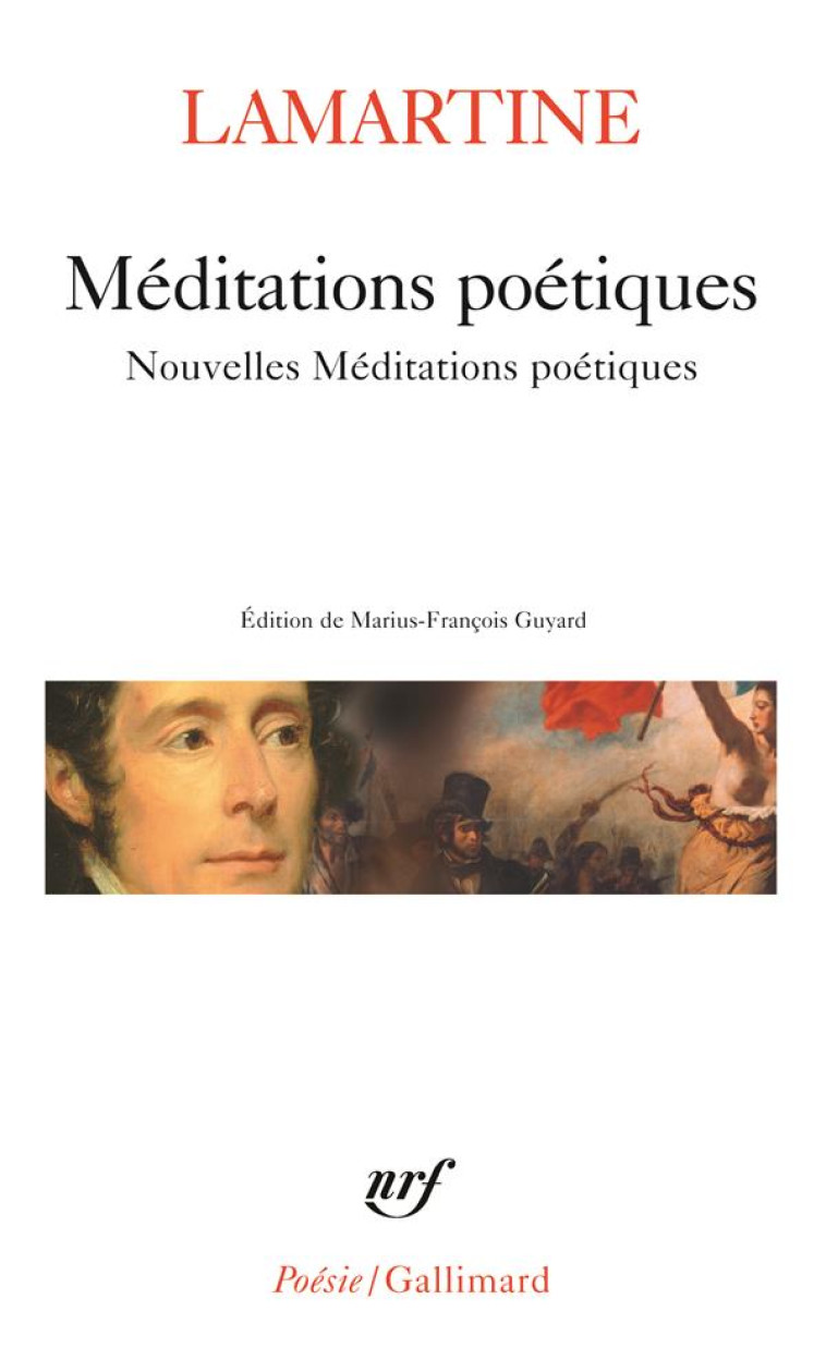 MEDITATIONS POETIQUES / NOUVELLES MEDITATIONS POETIQUES / POESIES DIVERSES - LAMARTINE A D. - GALLIMARD