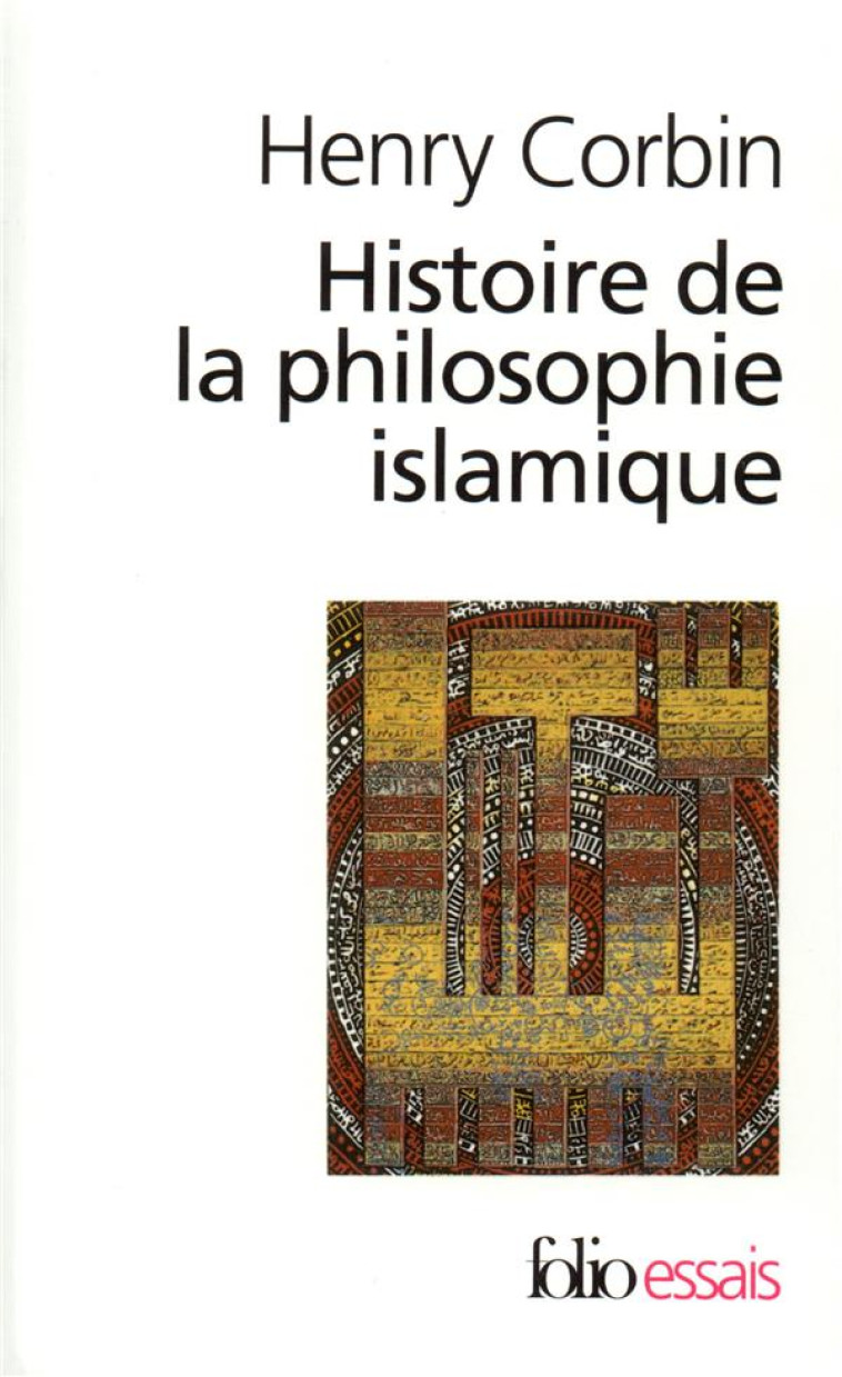 HISTOIRE DE LA PHILOSOPHIE ISLAMIQUE - CORBIN HENRY - GALLIMARD