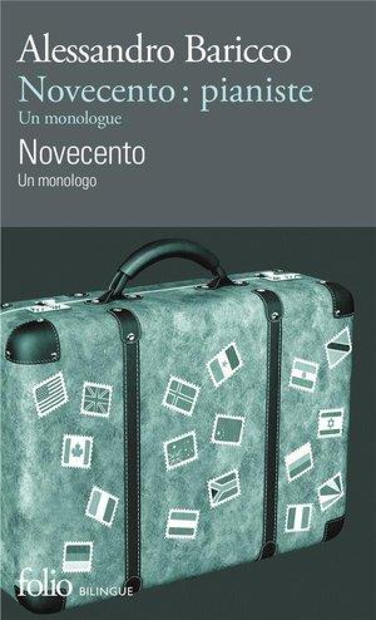 NOVECENTO : PIANISTE/NOVECENTO - UN MONOLOGUE/UN MONOLOGO - BARICCO ALESSANDRO - GALLIMARD