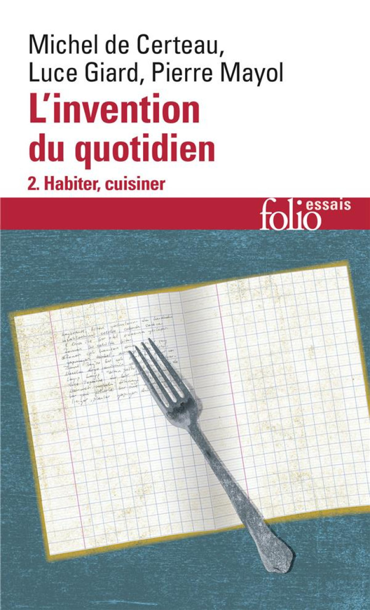 L-INVENTION DU QUOTIDIEN - VOL02 - HABITER, CUISINER - CERTEAU/MAYOL/GIARD - GALLIMARD