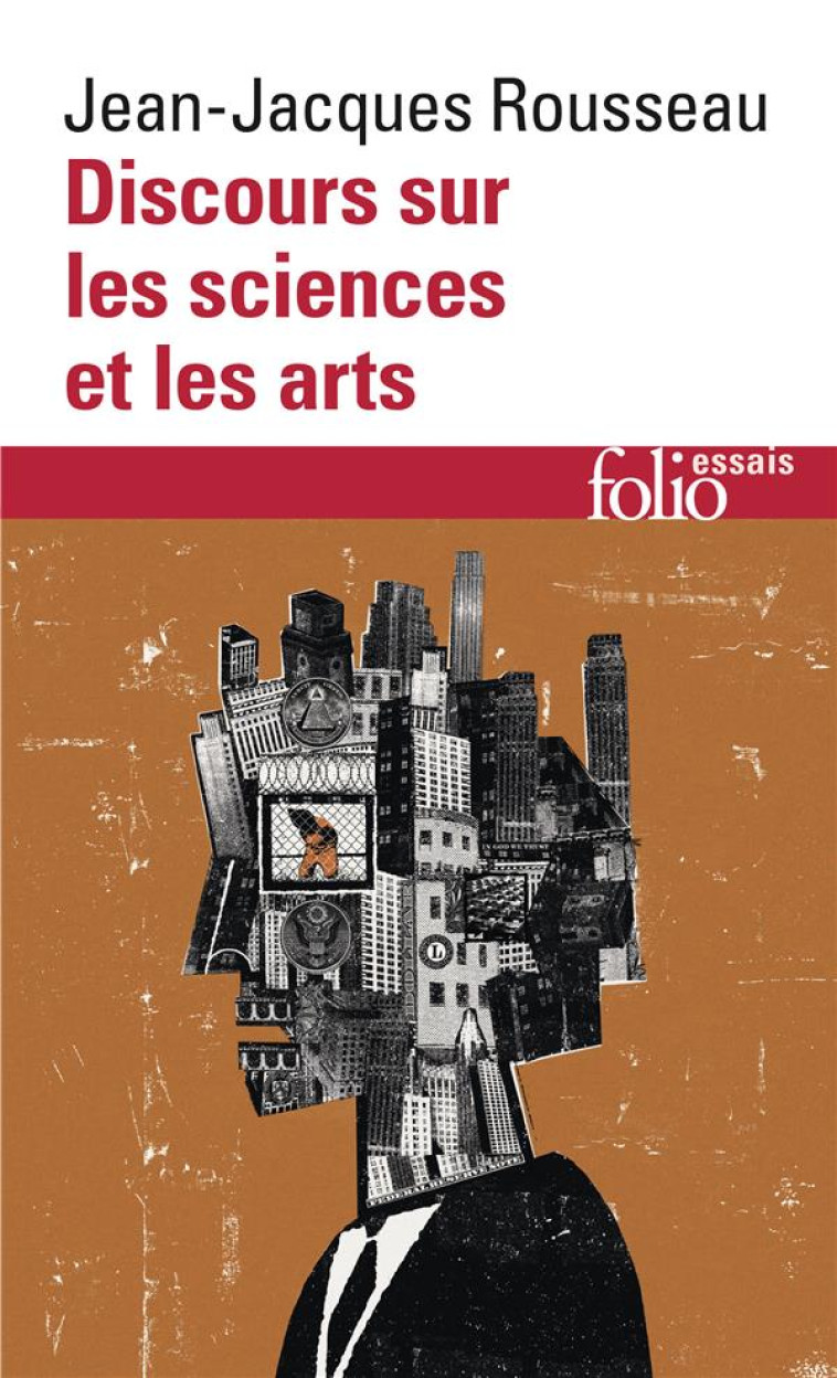 DISCOURS SUR LES SCIENCES ET LES ARTS - ROUSSEAU J-J. - GALLIMARD