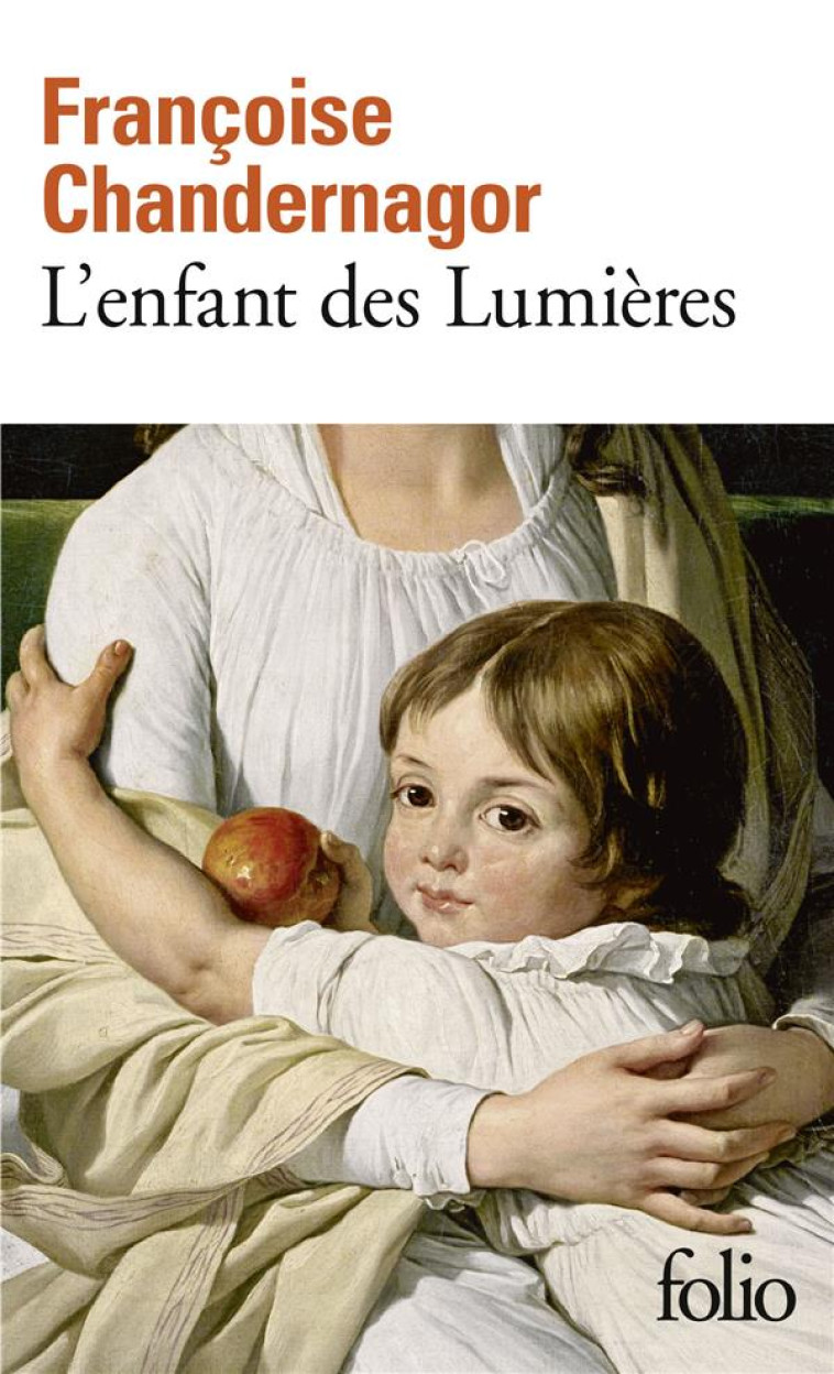 L-ENFANT DES LUMIERES - CHANDERNAGOR F. - GALLIMARD