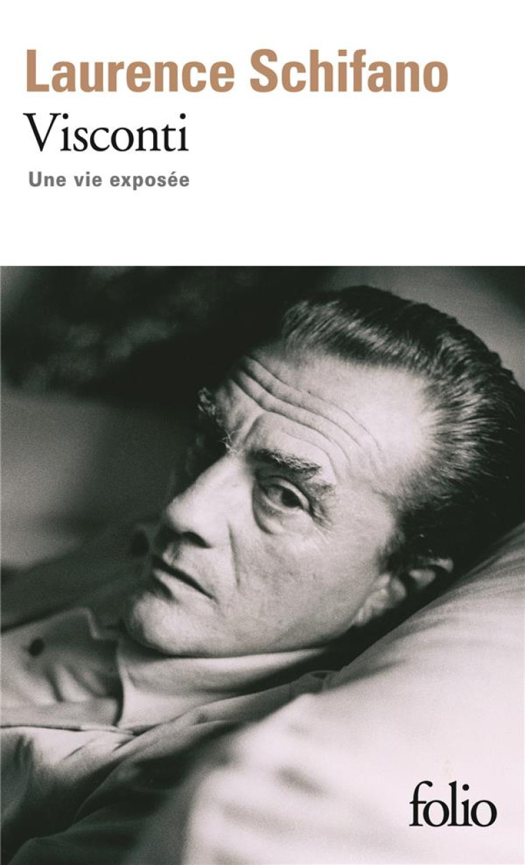 VISCONTI - UNE VIE EXPOSEE - SCHIFANO LAURENCE - GALLIMARD