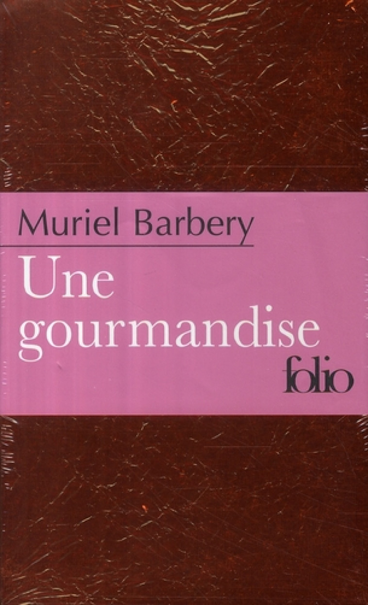 UNE GOURMANDISE - BARBERY MURIEL - GALLIMARD