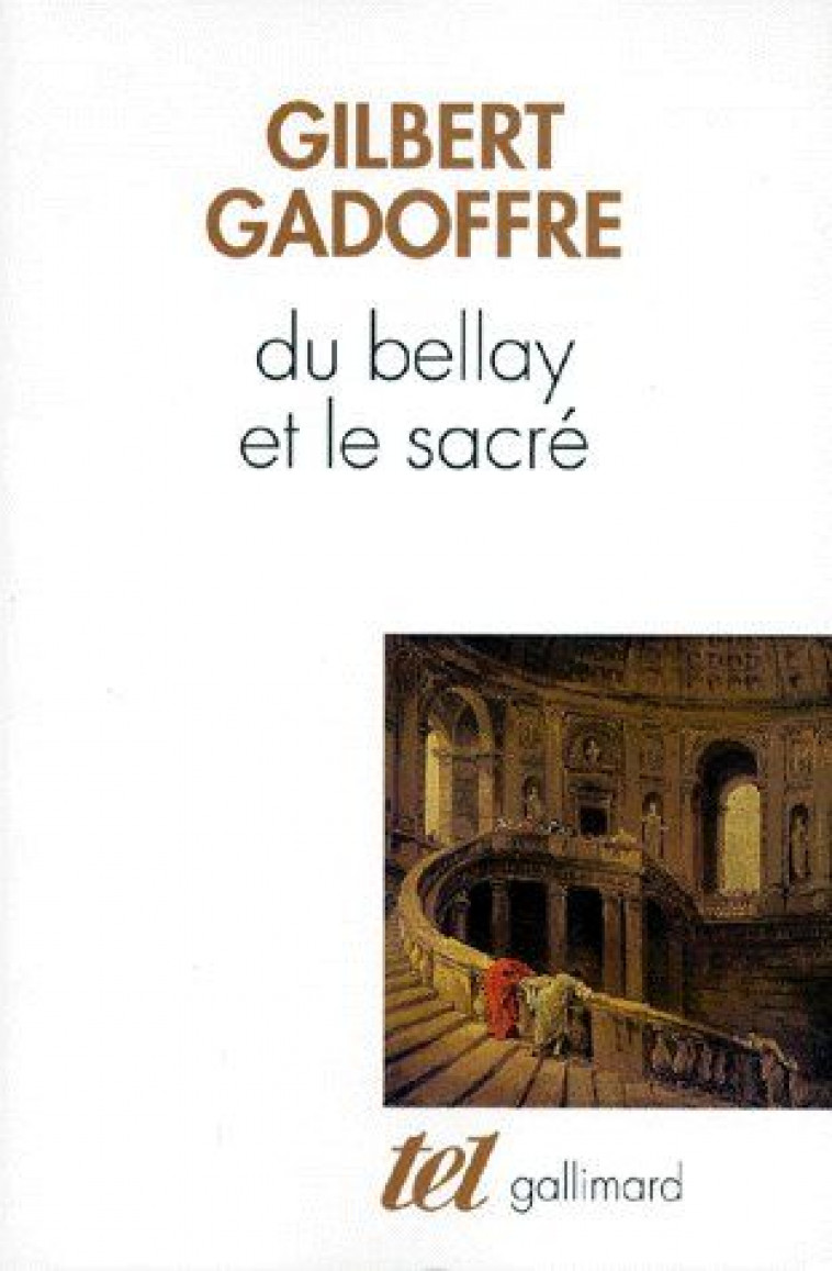DU BELLAY ET LE SACRE - GADOFFRE GILBERT - GALLIMARD
