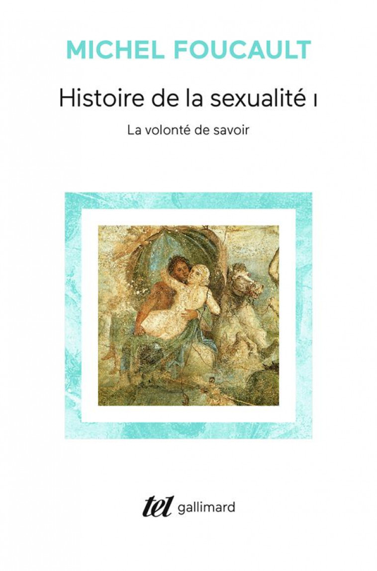 HISTOIRE DE LA SEXUALITE - I - LA VOLONTE DE SAVOIR - FOUCAULT MICHEL - GALLIMARD