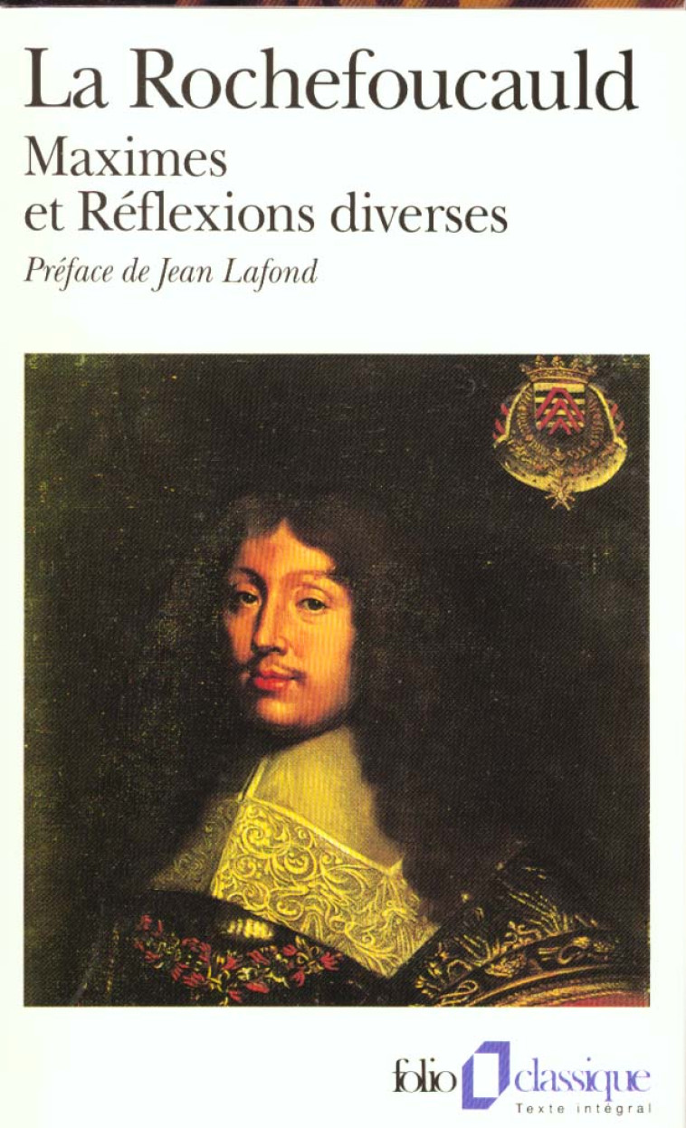 MAXIMES ET REFLEXIONS DIVERSES - LA ROCHEFOUCAULD F D - GALLIMARD