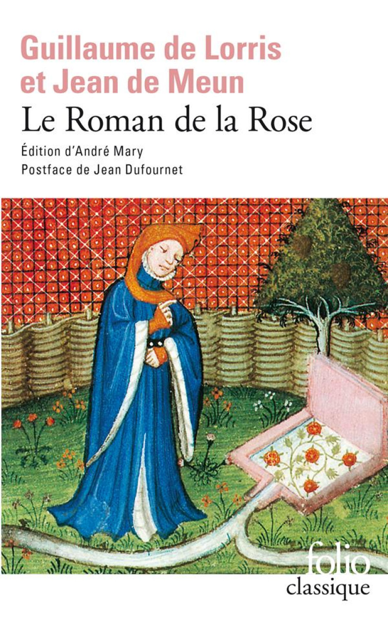 LE ROMAN DE LA ROSE - LORRIS/MEUN/MARY - GALLIMARD