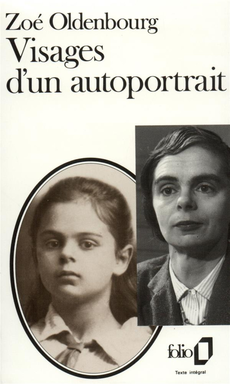 VISAGES D-UN AUTOPORTRAIT - OLDENBOURG ZOE - GALLIMARD