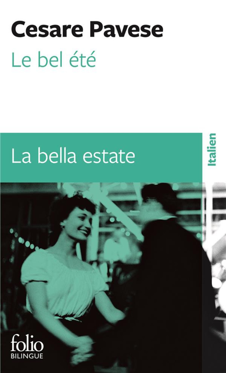 LE BEL ETE/LA BELLA ESTATE - PAVESE CESARE - GALLIMARD