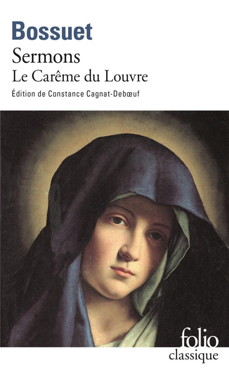 SERMONS - LE CAREME DU LOUVRE (1662) - BOSSUET - GALLIMARD