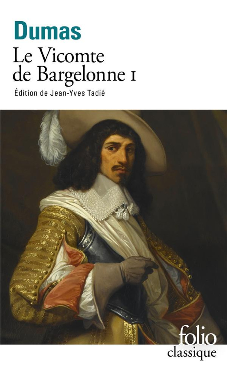 LE VICOMTE DE BRAGELONNE - VOL01 - DUMAS ALEXANDRE - GALLIMARD