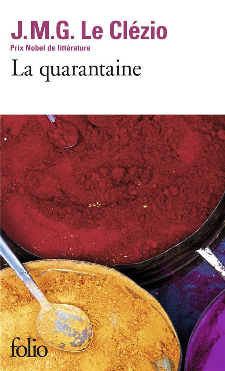 LA QUARANTAINE - LE CLEZIO J. M. G. - GALLIMARD