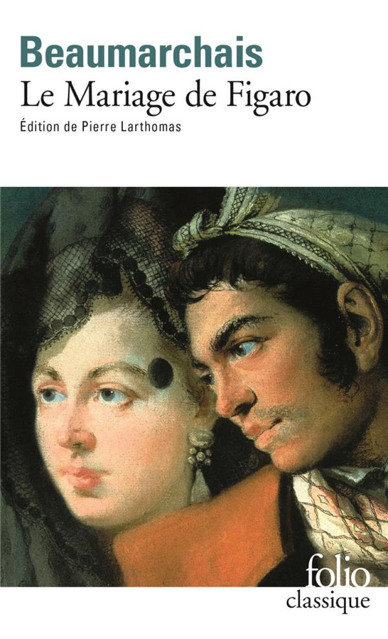 LE MARIAGE DE FIGARO - BEAUMARCHAIS - GALLIMARD