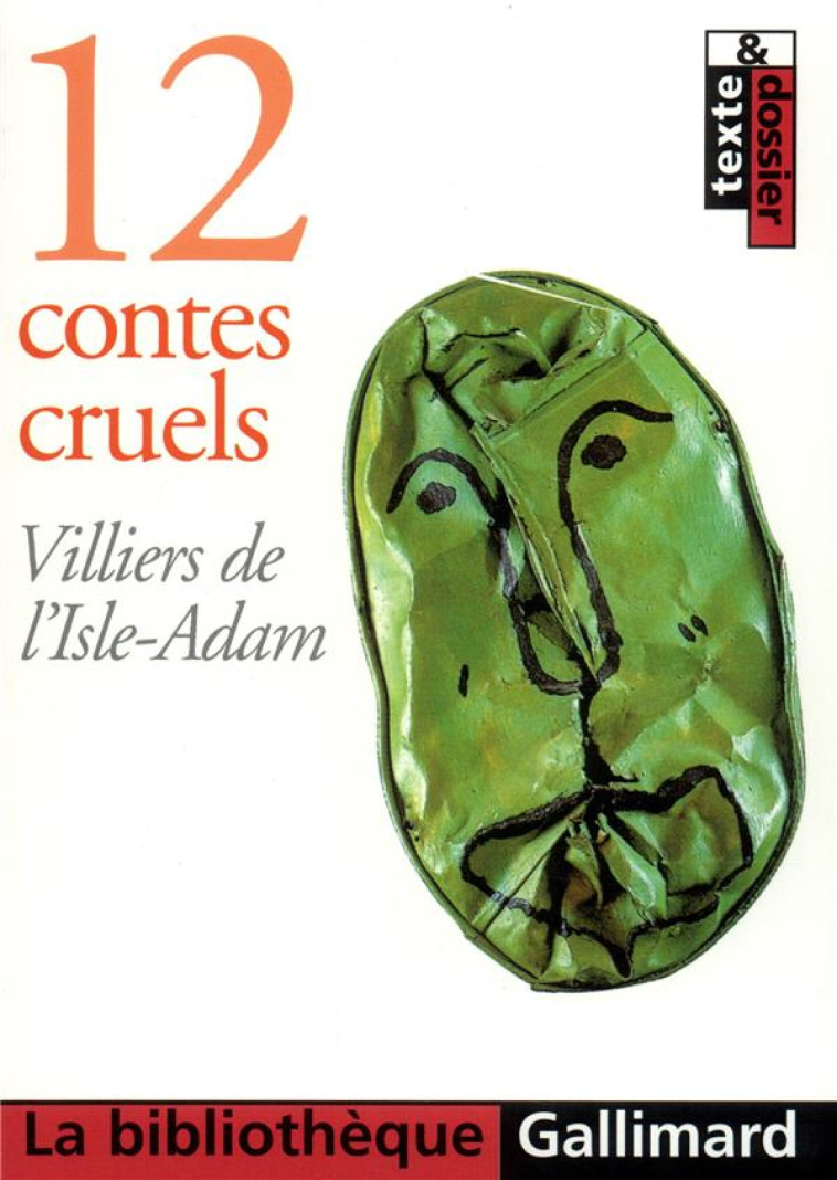 12 CONTES CRUELS - VILLIERS DE L-ISLE-A - GALLIMARD