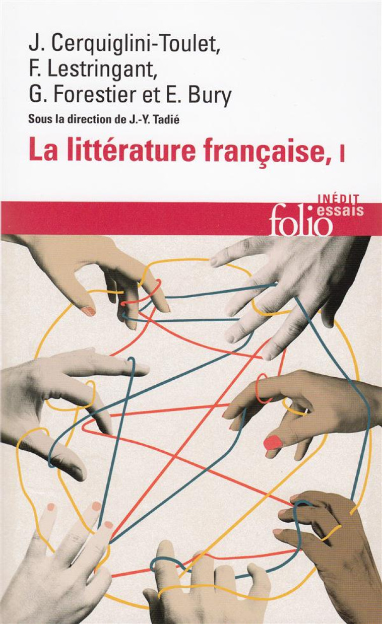 LA LITTERATURE FRANCAISE - VOL01 - DYNAMIQUE & HISTOIRE - COLLECTIF - GALLIMARD