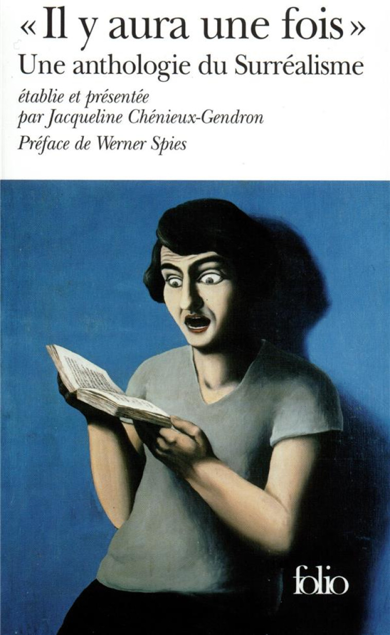 IL Y AURA UNE FOIS. UNE ANTHOLOGIE DU SURREALISME - COLLECTIFS/SPIES - GALLIMARD