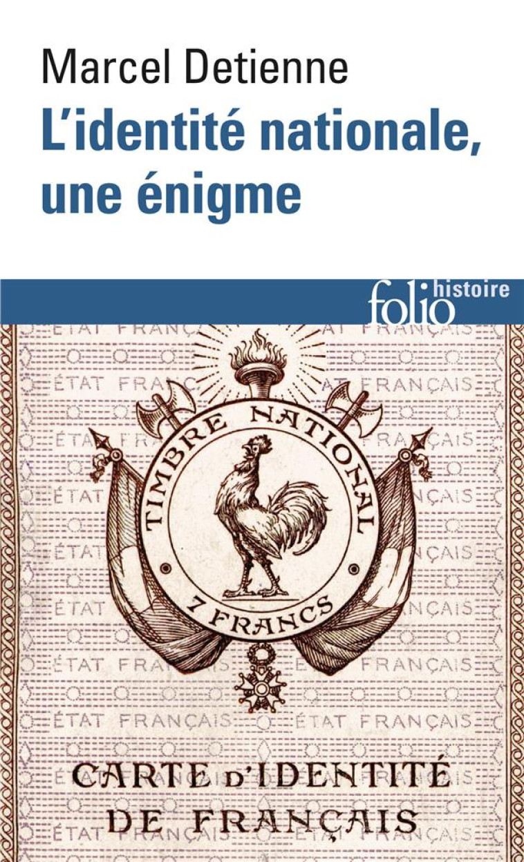 L-IDENTITE NATIONALE, UNE ENIGME - DETIENNE MARCEL - GALLIMARD