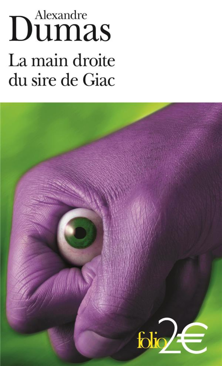 LA MAIN DROITE DU SIRE DE GIAC ET AUTRES NOUVELLES - DUMAS ALEXANDRE - GALLIMARD