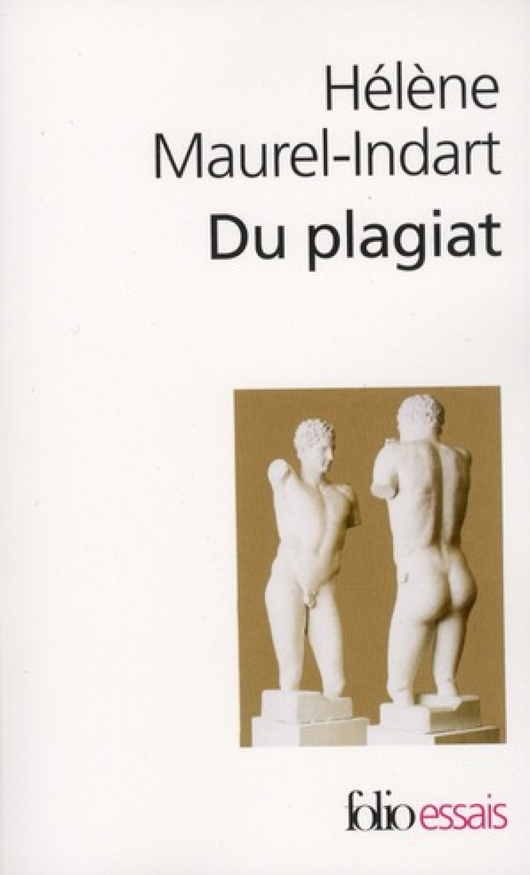 DU PLAGIAT - MAUREL-INDART HELENE - GALLIMARD