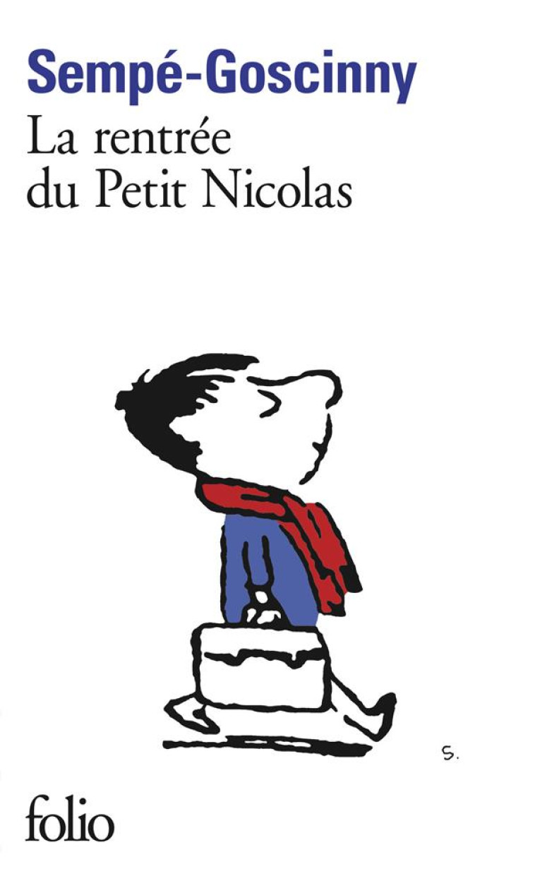 LES HISTOIRES INEDITES DU PETIT NICOLAS - III - LA RENTREE DU PETIT NICOLAS - SEMPE/GOSCINNY - GALLIMARD