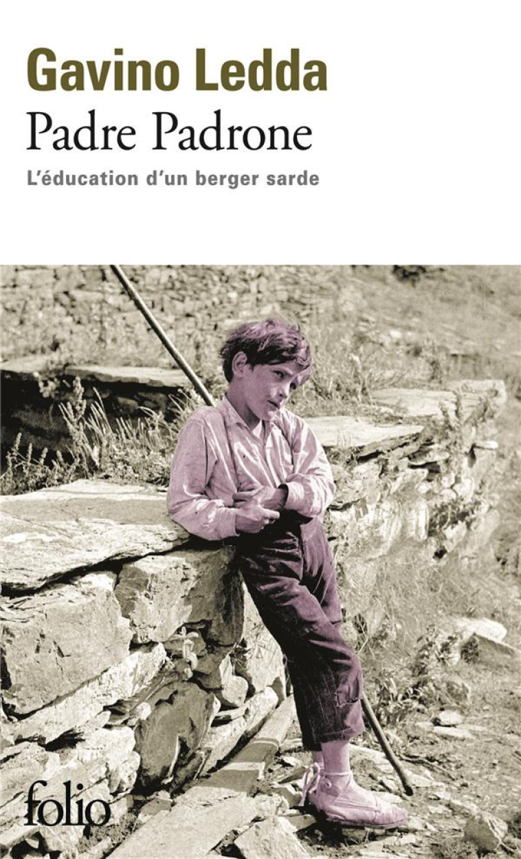 PADRE PADRONE - L-EDUCATION D-UN BERGER SARDE - LEDDA GAVINO - GALLIMARD