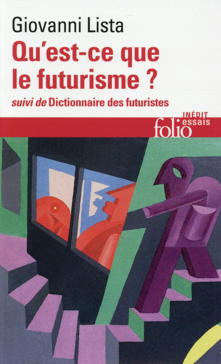 QU-EST-CE QUE LE FUTURISME / DICTIONNAIRE DES FUTURISTES - LISTA GIOVANNI - Gallimard