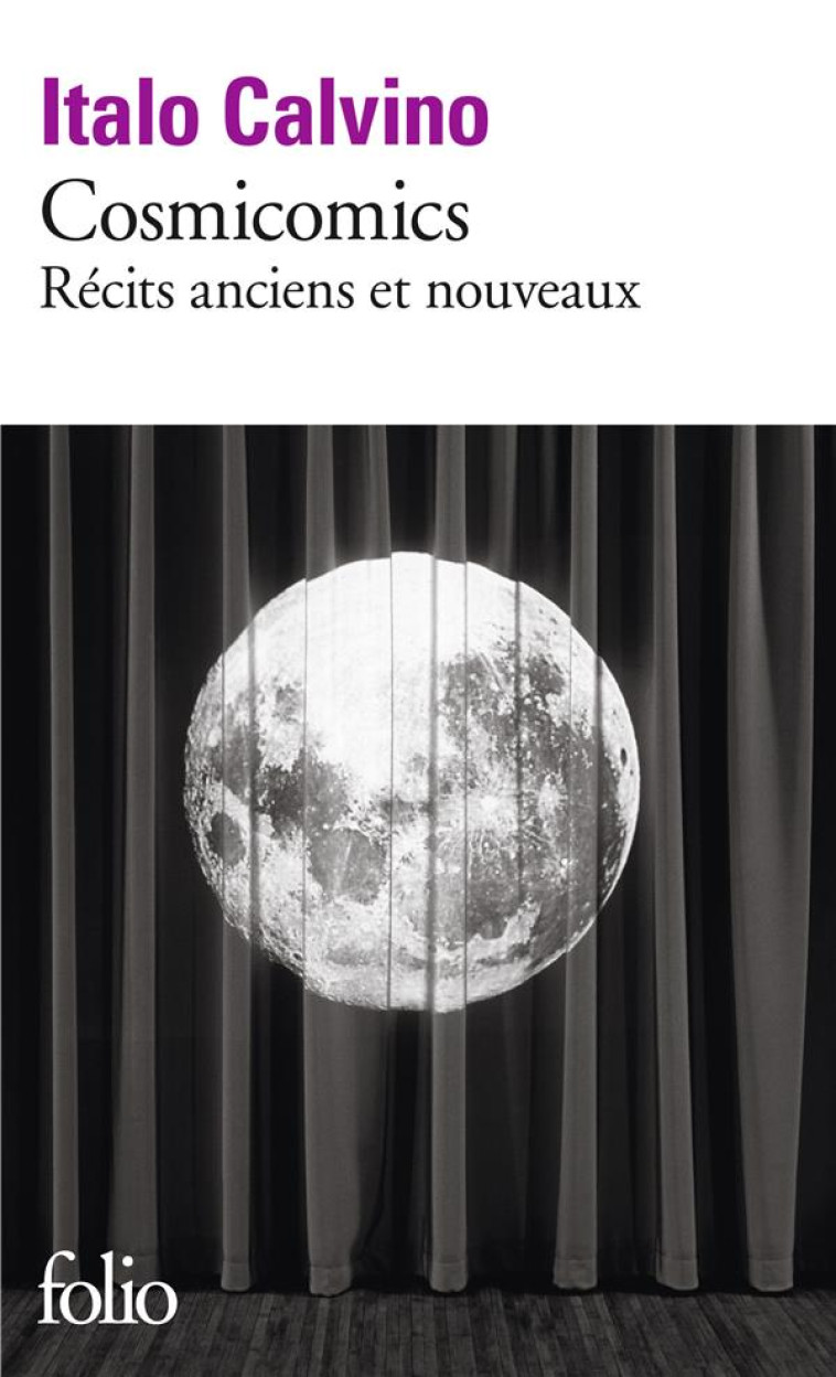 COSMICOMICS - RECITS ANCIENS ET NOUVEAUX - CALVINO ITALO - Gallimard