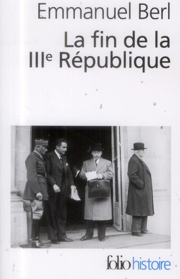 LA FIN DE LA III  REPUBLIQUE - BERL EMMANUEL - Gallimard