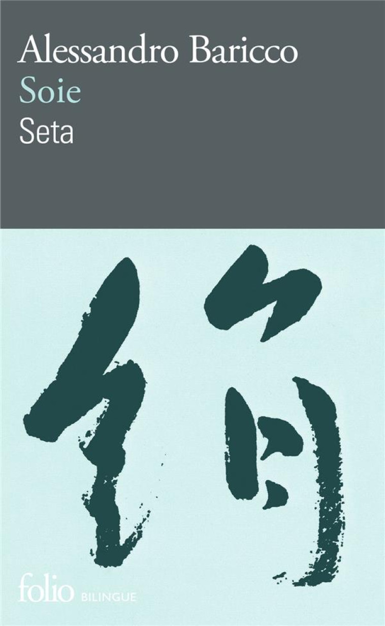 SOIE/SETA - BARICCO ALESSANDRO - Gallimard