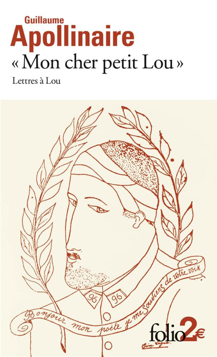 MON CHER PETIT LOU - LETTRES A LOU (28 SEPTEMBRE 1914 - 2 JANVIER 1915) - APOLLINAIRE G. - Gallimard