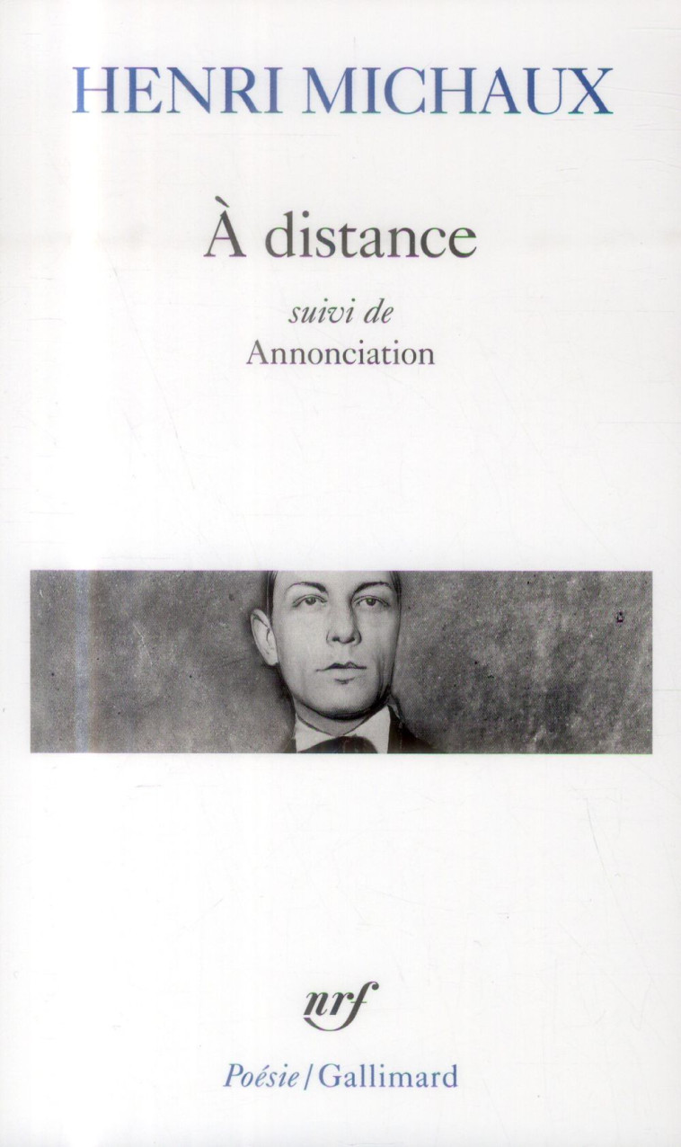 A DISTANCE / ANNONCIATION - MICHAUX HENRI - Gallimard