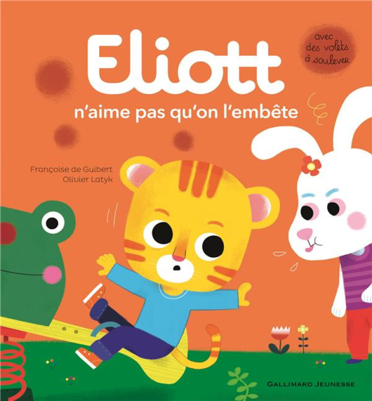 ELIOTT N-AIME PAS QU-ON L-EMBETE - GUIBERT/LATYK - Gallimard-Jeunesse