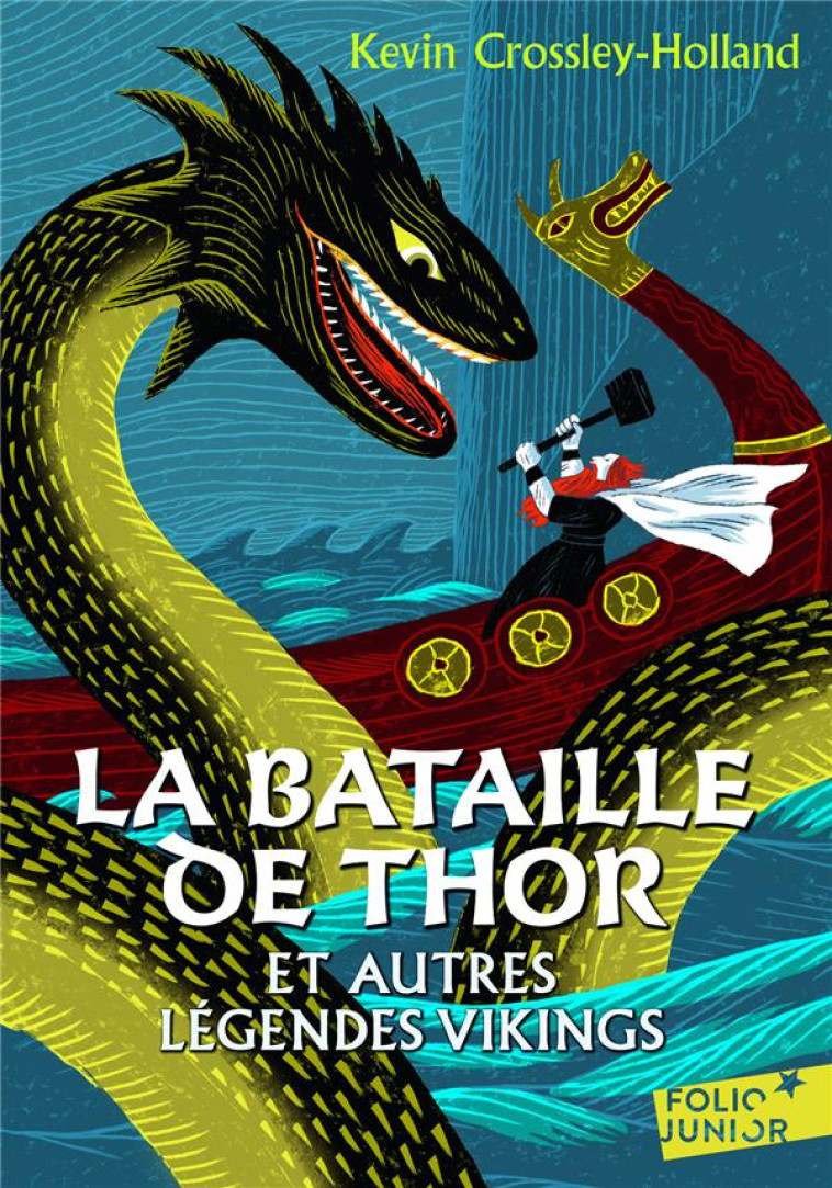 LA BATAILLE DE THOR ET AUTRES LEGENDES VIKINGS - CROSSLEY-HOLLAND K. - GALLIMARD