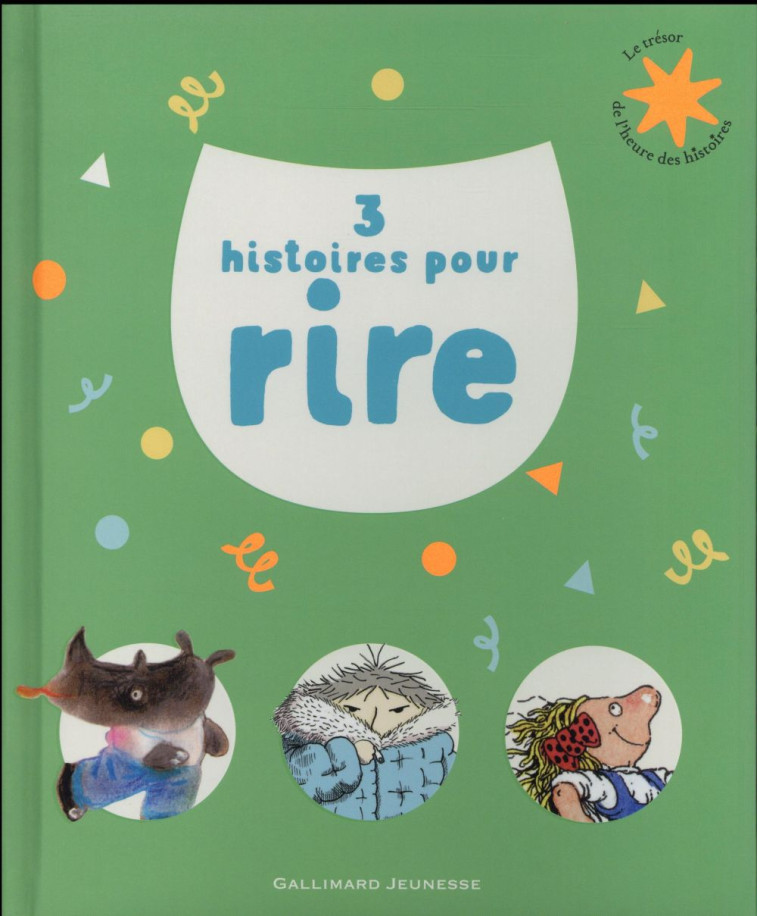 3 HISTOIRES POUR RIRE - CUVELLIER/BICHONNIER - Gallimard-Jeunesse