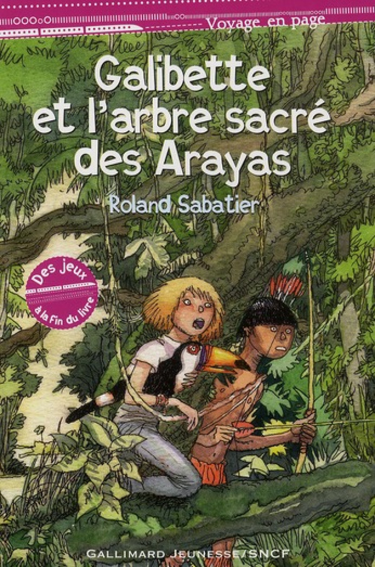 GALIBETTE ET L-ARBRE SACRE DES ARAYAS - SABATIER ROLAND - GALLIMARD